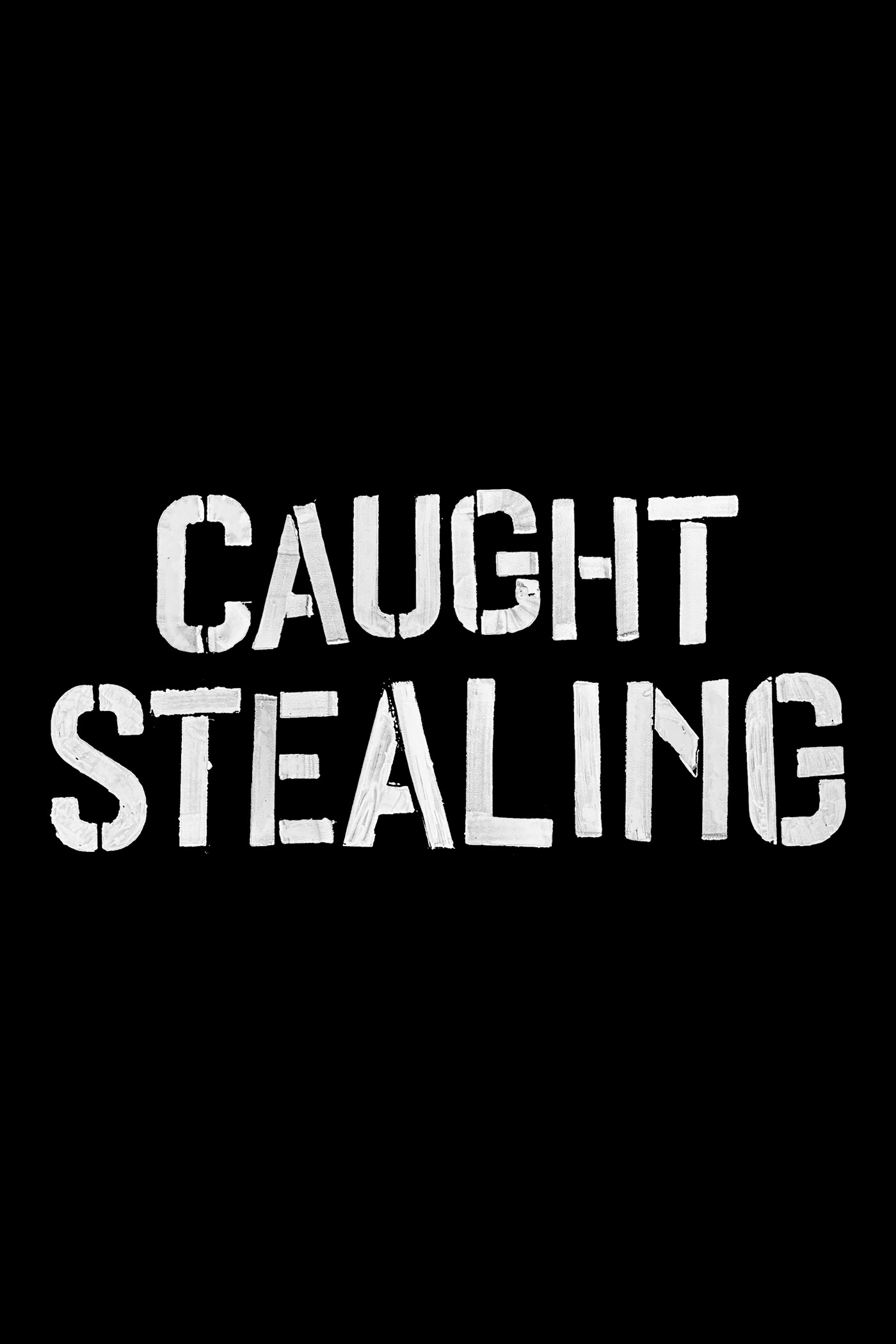 CAUGHT STEALING